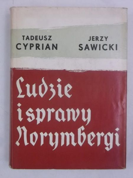 Cyprian Tadeusz - Ludzie i sprawy Norymbergi