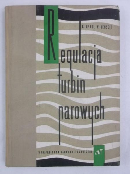 Graul K. - Regulacja turbin parowych