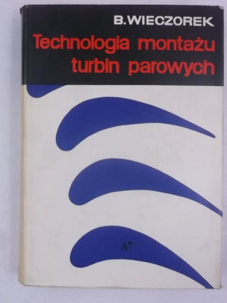 Technologia montażu turbin parowych
