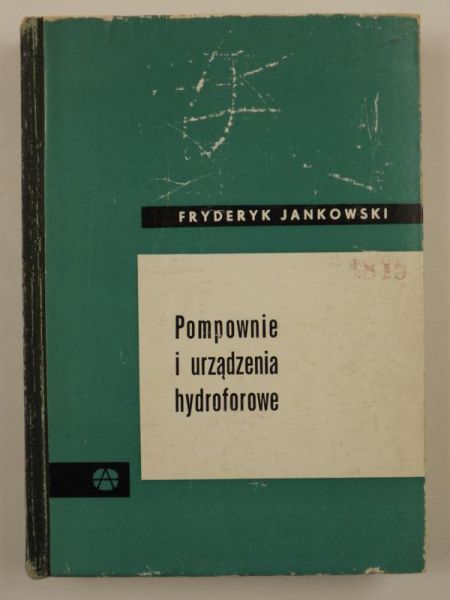 Jankowski Fryderyk - Pompownie  i urządzenia hydroforowe