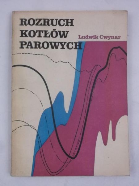 Cwynar Ludwik - Rozruch kotłów parowych