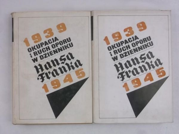 Okupacja i ruch oporu w Dzienniku a a 1939-1945, Tom I-II