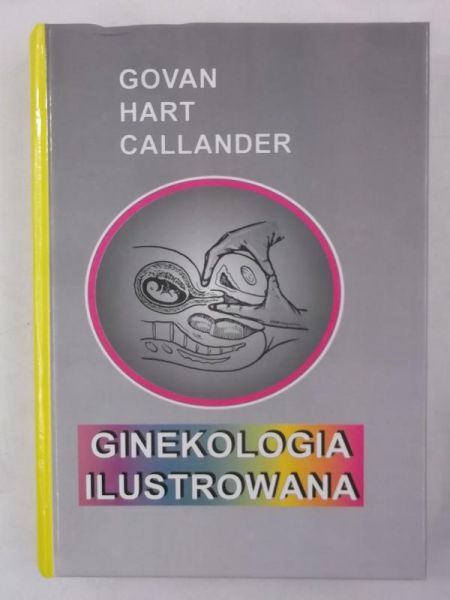 Callander Govan Hart - Ginekologia ilustrowana