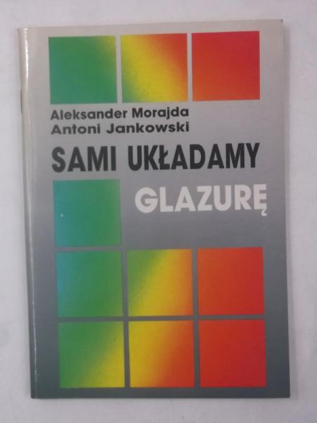 Sami układamy glazurę