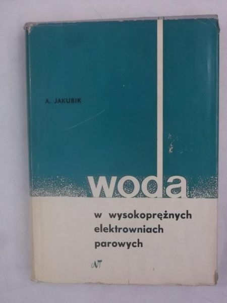 Woda w wysokoprężnych elektrowniach parowych