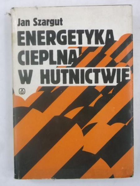 Energetyka cieplna w hutnictwie