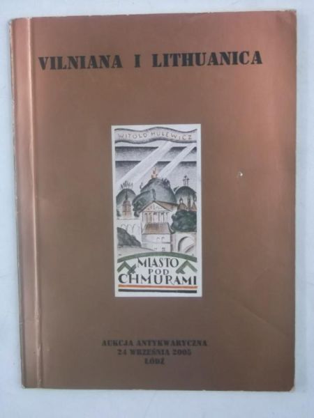 Dunin - Horkawicz Janusz - Vilniana i Lithuanica pożegnanie ze zbiorem