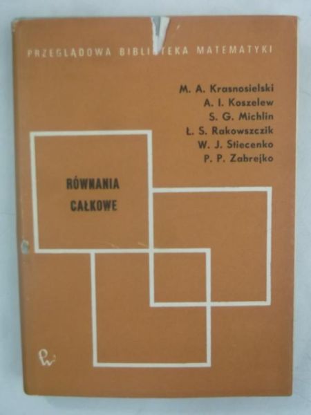 Michlin S. G. - Równania całkowe