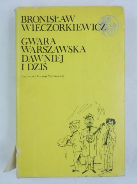 Gwara warszawska dawniej i dziś