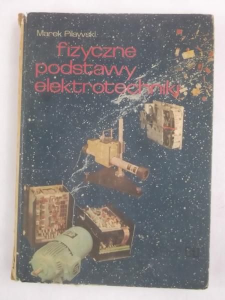 Fizyczne podstawy elektrotechniczne