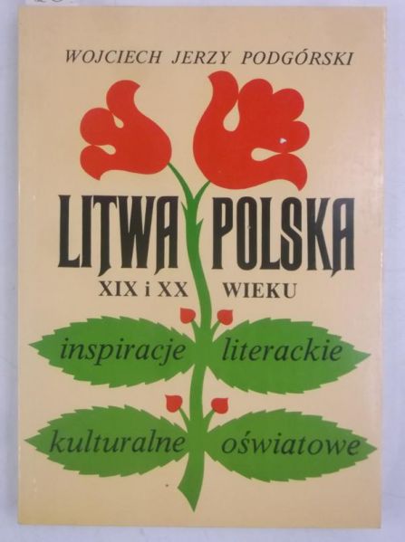 Litwa, Polska  XIX i XX wieku