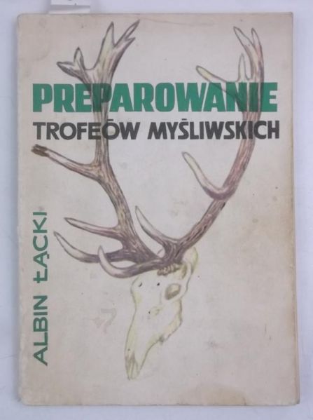 Preparowanie trofeów myśliwskich
