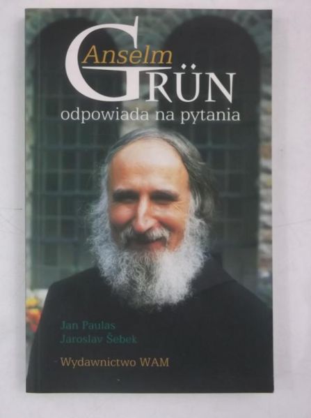 Paulas Jan - Grun Anselm odpowiada na pytania