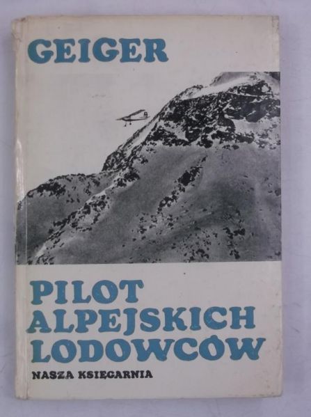 Pilot alpejskich lodowców