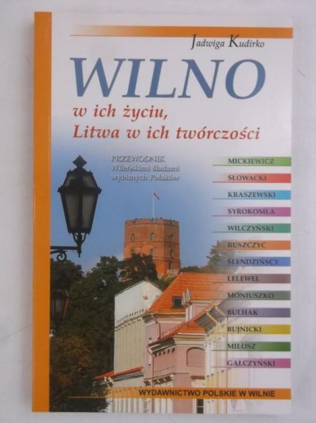 Kudirko Jadwiga - Wilno w ich życiu, Litwa w ich twórczości