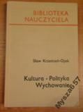 Kultura  polityka  wychowanie