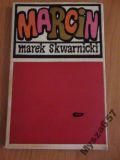 Marek Skwarczyński MARCIN powieść