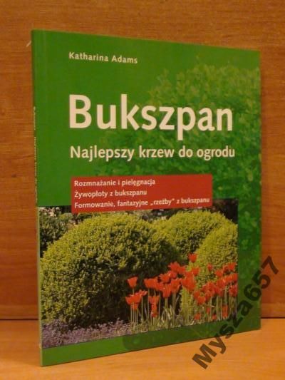 Adams BUKSZPAN Najlepszy krzew do ogrodu