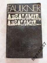 FAULKNER WILLIAM Absalomie, Absalomie Powieść