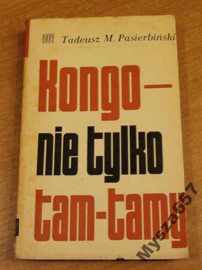Pasierbiński KONGO-NIE TYLKO TAM-TAMY