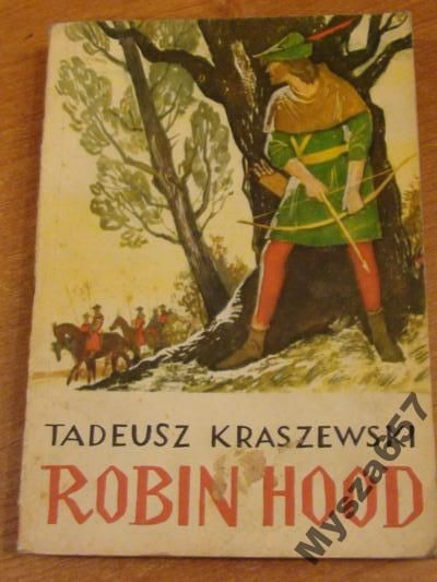 Kraszewski Tadeusz ROBIN HOOD MARIANNA