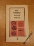 Emmy Brunner-Traut PIĘĆ WIELKICH RELIGII ŚWIATA
