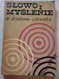 Słowo I Myślenie W Działaniu Człowieka