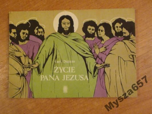Karol Dickens ŻYCIE PANA JEZUSA ilustrowana