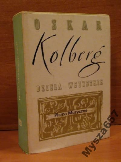 KOLBERG Pisma muzyczne tom 62 część II