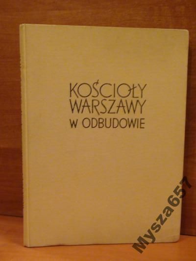 Kościoły Warszawy W Odbudowie