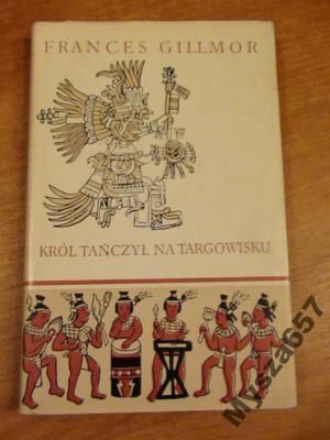 FRANCES GILLMOR Król tańczył na targowisku