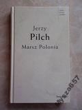 PILCH Marsz Polonia s. Nowa Proza Polska