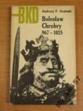 Grabski BOLESŁAW CHROBRY 976-1025 Kampanie