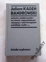 KADEN BANDROWSKI Miasto mojej matki s.Dzieła