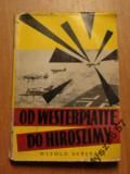 Od Westerplatte Do Hiroszimy