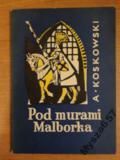 Koskowski POD MURAMI MALBORKA Biblioteczka