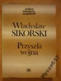 SIKORSKI Przyszła wojna Polscy Teoretycy Wojsk.