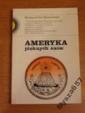 AMERYKA PIĘKNYCH SNÓW publicystyka