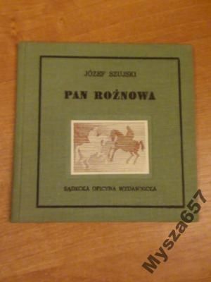 Józef Szujski PAN ROŻNOWA powieść poetycka