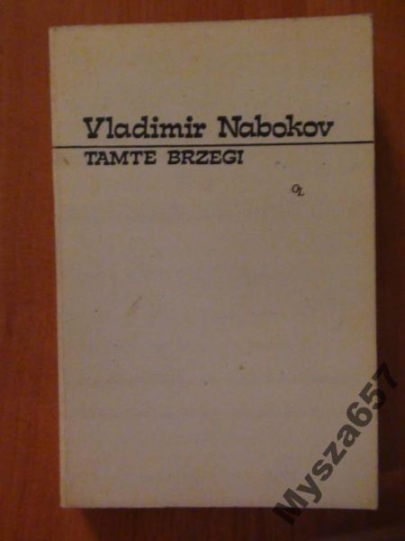 VLADIMIR NABAKOV Tamte brzegi