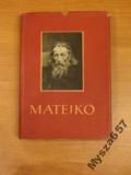 MATEJKO Biografia