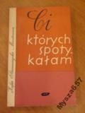 Ci, Których Spotykałam