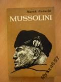 Marek Borucki MUSSOLINI biografia