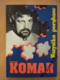 WŁADYSŁAW KOMAR Wszystko porąbane