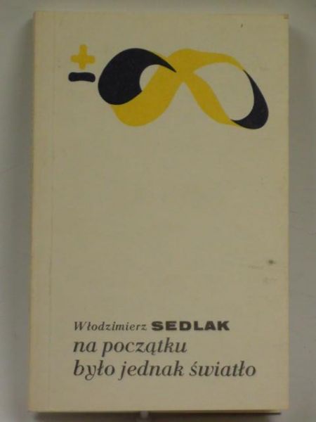 Na początku było jednak światło
