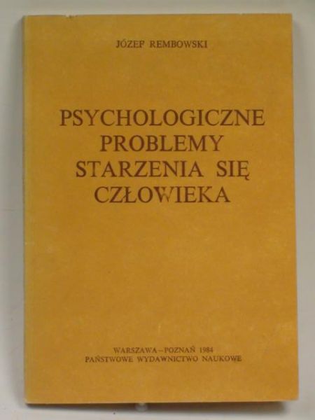 Psychologiczne problemy starzenia się człowieka