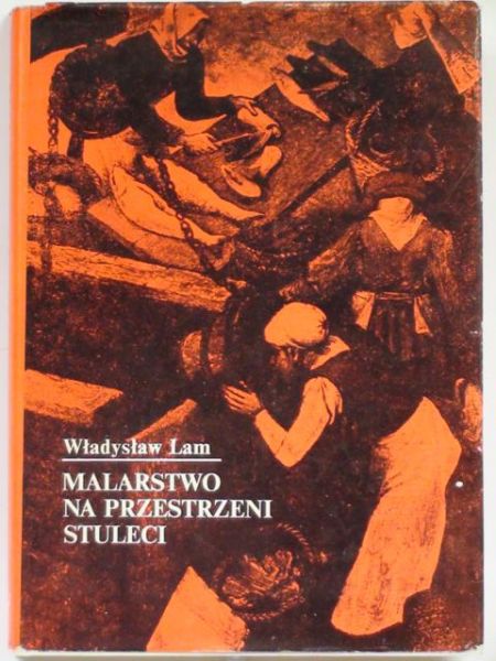 Lam Władysław - Malarstwo na przestrzeni stuleci