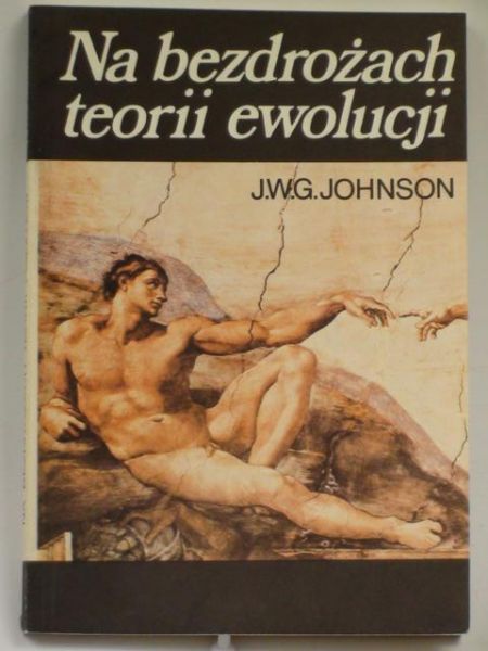 Johnson J. W. G. - Na bezdrożach teorii ewolucji