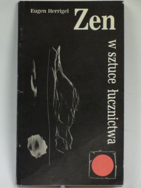 Zen w sztuce łucznictwa
