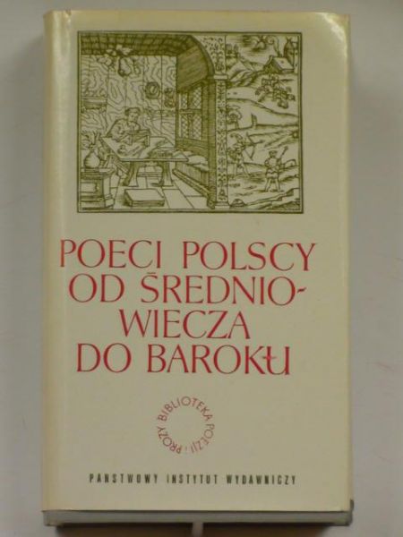 Poeci polscy od średniowiecza do baroku